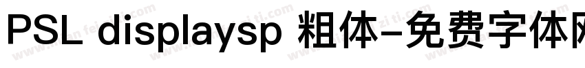 PSL displaysp 粗体字体转换
